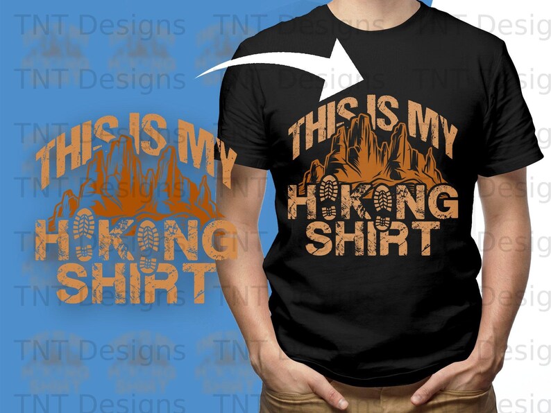 This is my Hiking Shirt Png Digital File Instant Download, Funny Hiker T-Shirt Png Design, Gift for Hiker, Backpacking Png, Hiking Lover PNG image 2