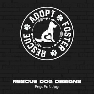 Adopt Foster Rescue Digital Png File, Instant Download, Dog Lovet T-shirt Design, Dog Sublimation, Dog Mom Shirt Png, Dog Mama Png, Mug Png