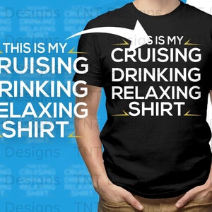 This Is My Cruising Drinking Relaxing Shirt Digital Png File Download, Cruise Vacation T-shirt Design, Cruise Ship Png, Drink Package Png image 2