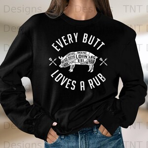 Every Butt Loves A Rub Digital Png File, Instant Download, Funny Grilling BBQ T-Shirt Design, Pork Rub Png, BBQ Lover Gifts, Griller Png image 3