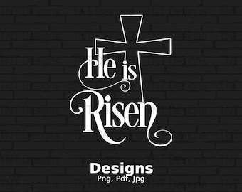He Is Risen Digital Png File Instant Download, Easter T-shirt Design, Bible Verse Png, Jesus Png, Easter Png, Cross Png, Christian Shirt Png