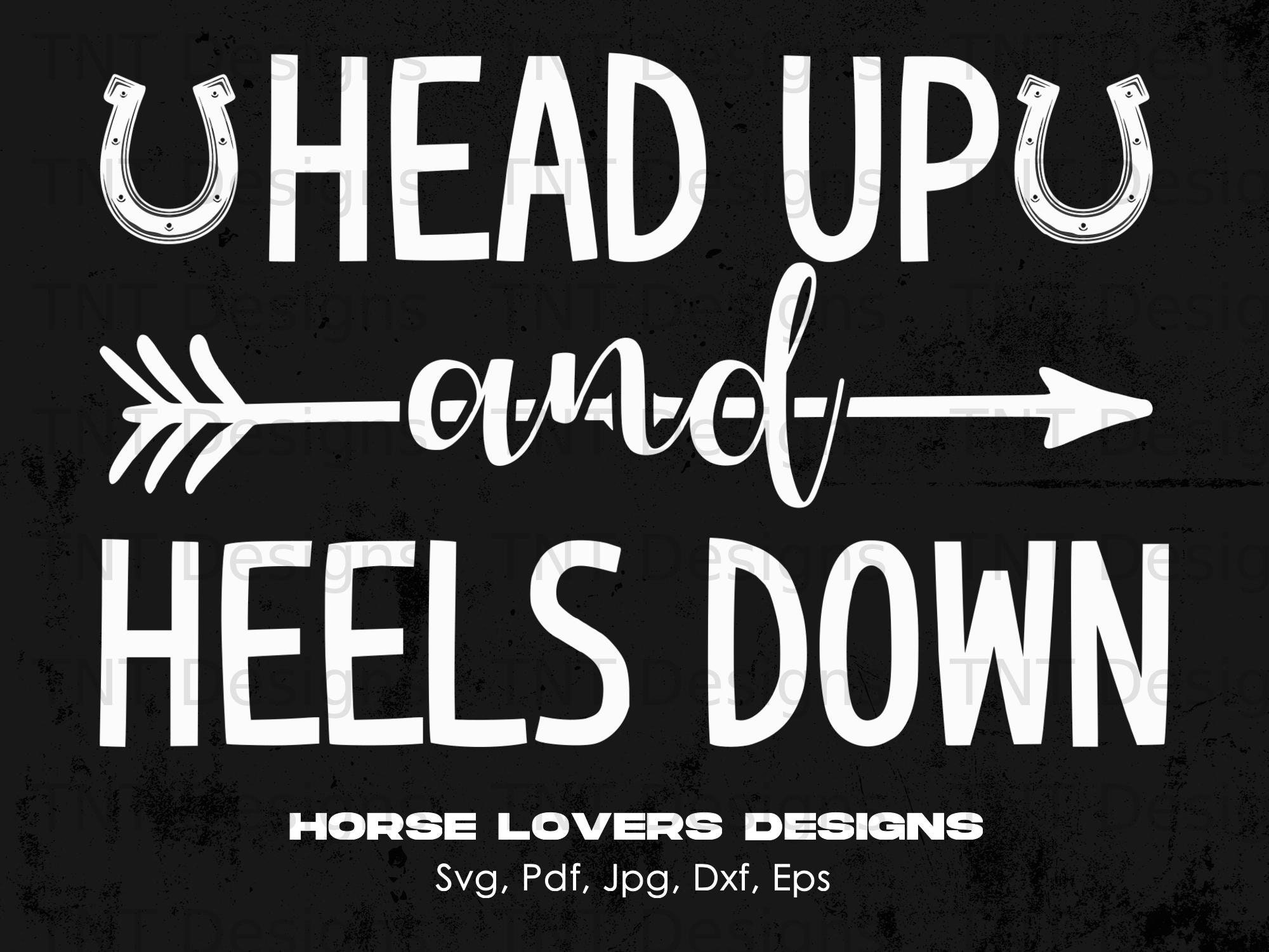Woman Riding Horse - Head up and heels down Shirt, Hoodie, Sweatshirt -  FridayStuff