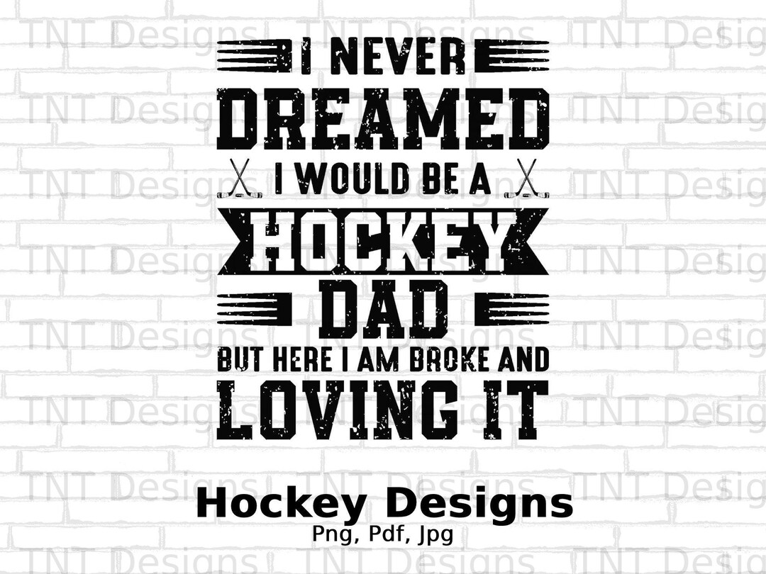 Hockey Dad Png Digital File Instant Download Hockey Player Etsy