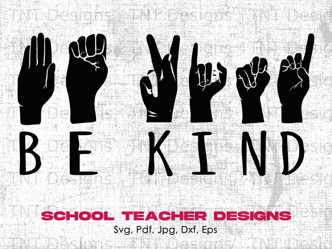 Kind In Sign Language Be Kind Sign Language Hand Talking Digital Png File, Instant Download ...