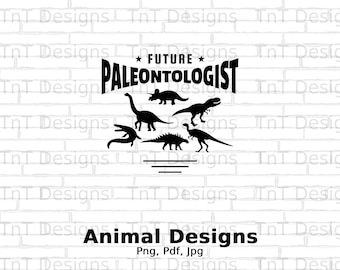 Future Paleontologist Digital Png File Instant Download, Funny Dinosaur Lovers T-shirt Design, Dino Shirt Png, Dinosaur Png, Dinosaur Fossil
