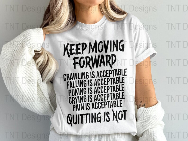 Archivo PNG digital Keep Moving Forward, diseño de camiseta con cita motivacional, camiseta inspiradora y alentadora PNG, descarga instantánea, PNG positivo imagen 9