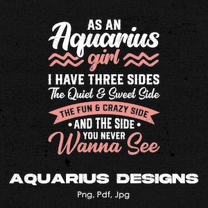 Aquarius Girl Funny Sayings Digital Png File, Instant  Download, Funny Aquarius Queen T-shirt Design, Zodiac Star Sign, Birthday Shirt Png