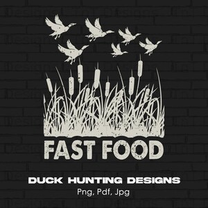 Fast Food digitale Png-Datei, sofortiger Download, lustige Entenjagd T-Shirt-Design, Entenjäger Png, Jagdsaison Png, Entenjagd Clipart