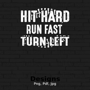Hit Hard Run snelle draai links digitaal png-bestand, instant download, honkballiefhebbers, grappig honkbal gezegde T-shirtontwerp, honkbalspeler png