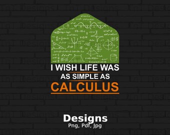 J'aurais aimé que la vie soit aussi simple qu'un calcul numérique Png, téléchargement immédiat, conception de T-shirt drôle de professeur de mathématiques, jeu de mots mathématique Png, humour mathématique Png