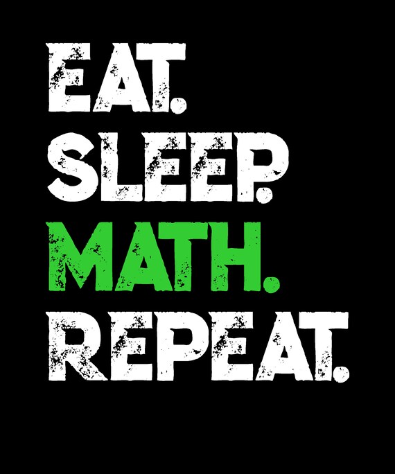 Eat Sleep Math Repeat Funny Teacher Gift T-Shirt Eat Sleep Math Repeat Funny Teacher Gift T-Shirt