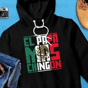 El Papa Mas Chingon Digital Png File, Instant Download, Mexican Flag Png, El Papa Mas Chingon T-shirt Design, Papa Png, Mexico Png, Dad Png image 4