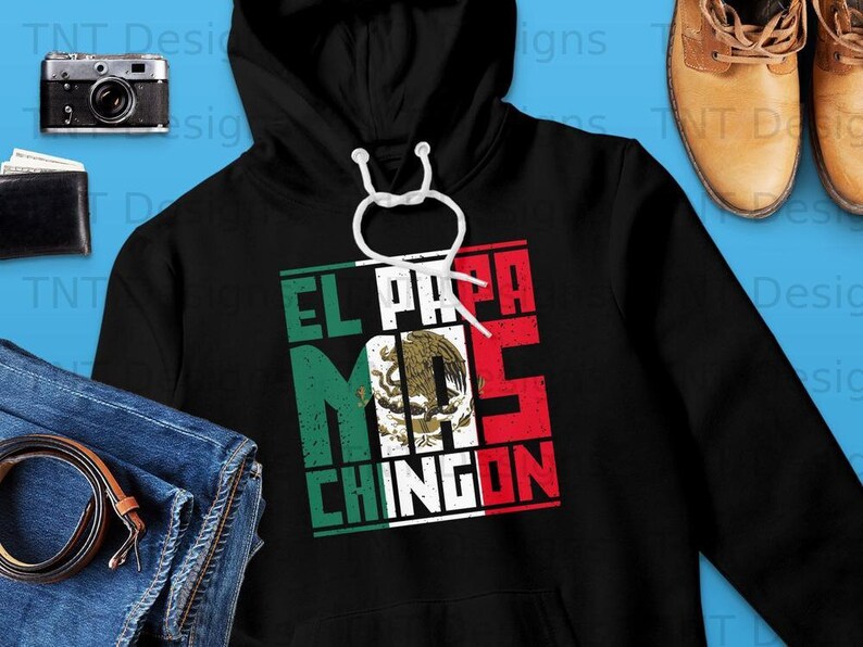 El Papa Mas Chingon Digital Png File, Instant Download, Mexican Flag Png, El Papa Mas Chingon T-shirt Design, Papa Png, Mexico Png, Dad Png image 4