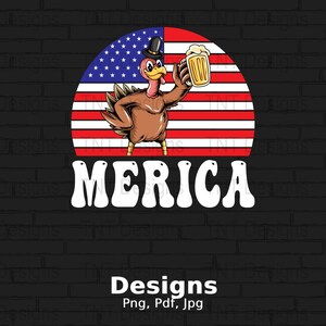 Merica Turkey Drinking Beer Digital Png File Instant Download, Funny 4th of July T-Shirt Design, July 4th Party Gift, USA America Flag Png