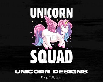 Unicorn Squad Digital Png File, Descarga instantánea, Diseño divertido de camiseta de unicornio, Linda camisa amante de unicornio Png, Unicornios arcoíris Png, Taza Png