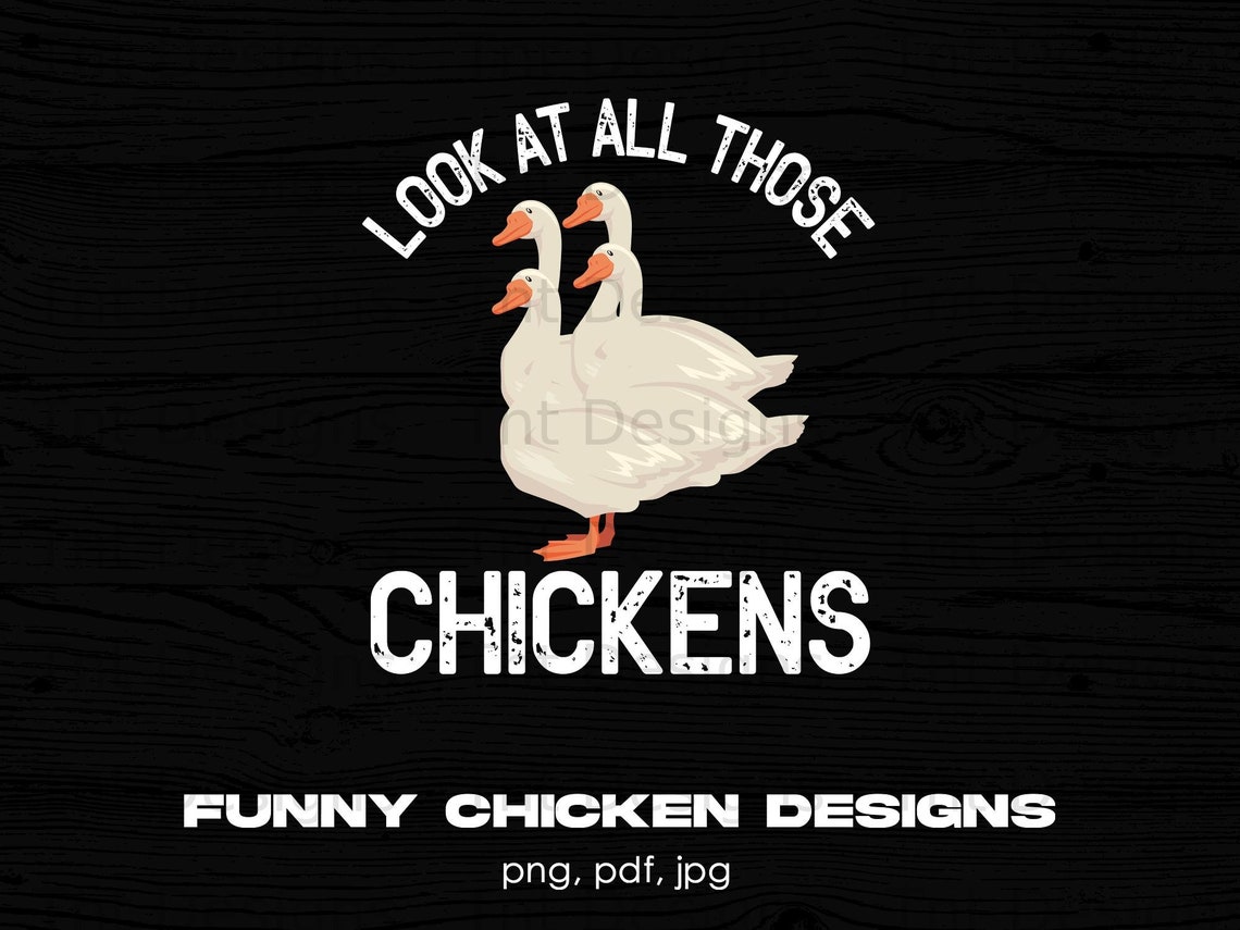 Look at All Those Chickens Digital Png File Download Chicken Etsy