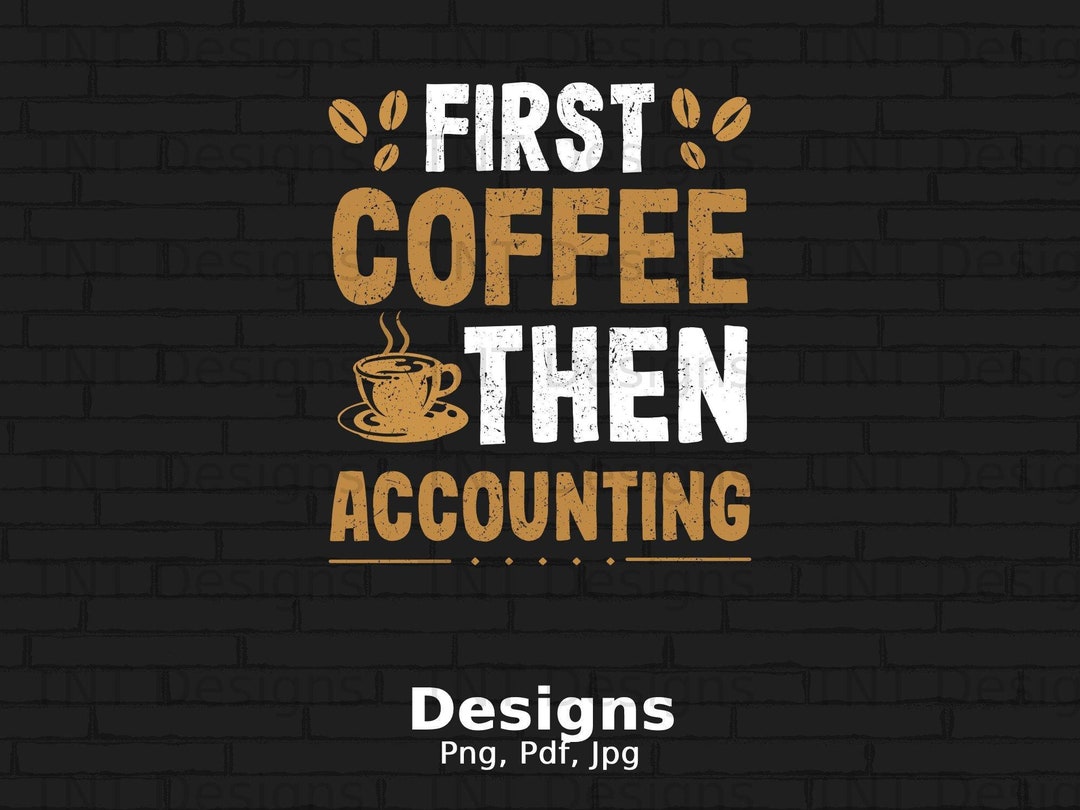 Primer café y luego archivo png digital contable descarga Etsy España