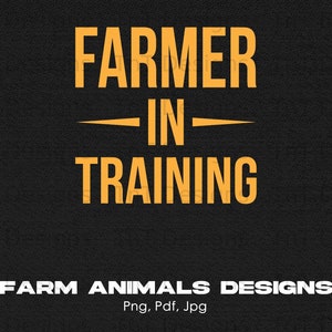 Farmer In Training Digital Png File, Instant Download, Funny Farmer T-Shirt Design, Farm America, Farm Png File, Cool Farming Png, Farm Gift