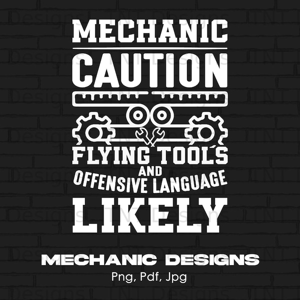 Mechanic Caution Message Digital Png File Instant Download, Funny Auto Mechanic T-Shirt Design, Flying Tools Png, Funny Mechanic Shirt Png