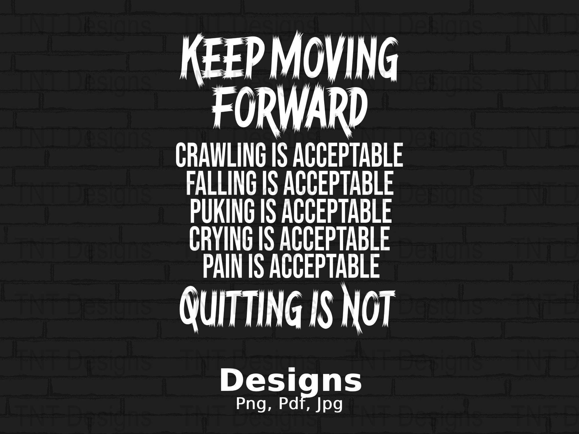 Keep Moving Forward Digital Png File, Motivational Quote t-shirt Design, Positive Png, Inspirational Uplifting Shirt Png, Instant Download