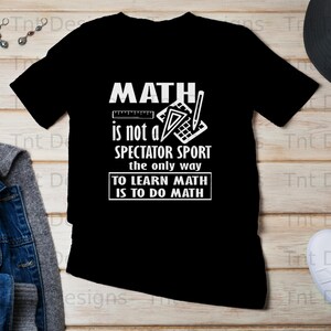 Math is Not A Spectator Sport Digital Png File, Instant Download, Funny ...