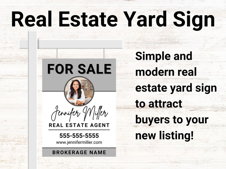May include: A white and grey real estate yard sign with the text "FOR SALE" in black. The sign also includes a photo of a woman, the text "Jennifer Miller REAL ESTATE AGENT", a phone number, a website address, and the text "BROKERAGE NAME".