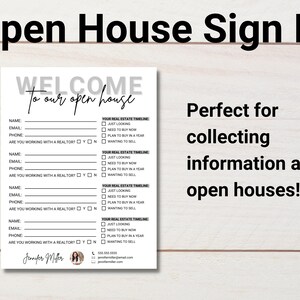 May include: A white sign-in sheet with the text "Open House Sign In" at the top. The sheet includes fields for name, email, phone, and real estate timeline. The text "Welcome to our open house" is also present.