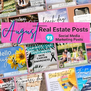 May include: A collage of 12 social media posts for real estate agents, featuring images and text related to August events and holidays. The text includes "August Real Estate Posts", "93 Social Media Marketing Posts", "National Beach Day", "Summer Safety Month", "Skin Cancer Awareness", "National Farmers Market Week", "S'mores Day", "Back to School", "Thinking about buying or selling? Contact me today!" and "Hello August".