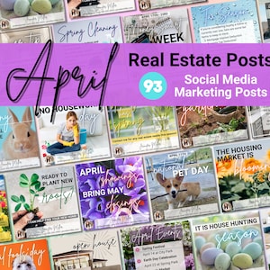 May include: A collage of 93 social media marketing posts for real estate agents, featuring images and text related to the month of April. The posts include topics such as spring cleaning, open houses, national pet day, and the housing market.