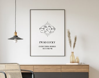I'm so lucky everything works out for me Print • Lucky Girl Syndrome Wall Art | TikTok Affirmation ft. Vintage Dice Minimal Manifest Poster
