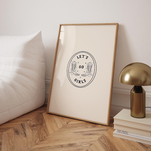 Let’s Go Girls Print: Cowgirl Boots Retro Western Wall Art (Digital Download)