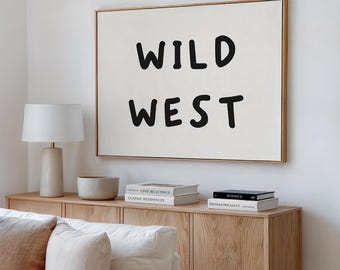 Wild West Poster, Cowboy Quote, Country Western Minimal Landscape Horizontal Wall Art