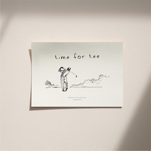 May include: A black and white sketch of a golfer swinging a club, with the words "time for tee" above. The image is on a cream-colored paper, with the text "Sketchy Collection" and "Tinkeprints" below the golfer.