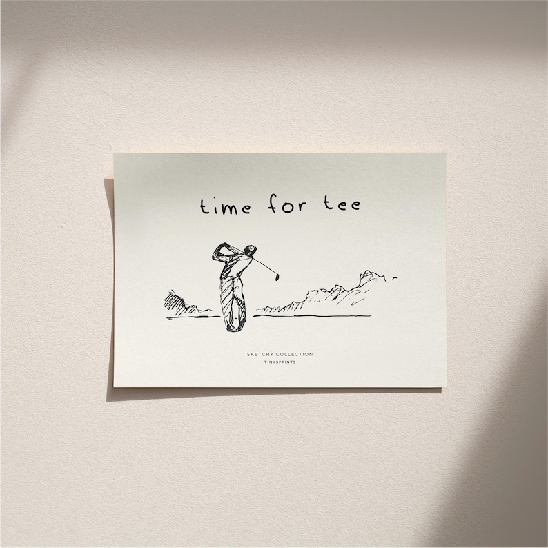 May include: A black and white sketch of a golfer swinging a club, with the words "time for tee" above. The image is on a cream-colored paper, with the text "Sketchy Collection" and "Tinkeprints" below the golfer.