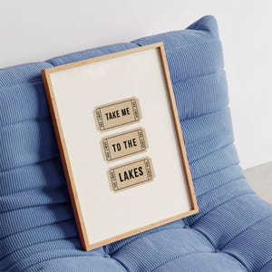 The Lakes Poster • Take me to the Lakes Wall Art Print, Vintage Ticket Lyric, Music Cottagecore, Lake District Lake House Decor Outdoor Wild