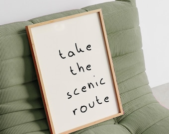 Take the Scenic Route Poster: Hiking Print Travel Poster, National Park Art