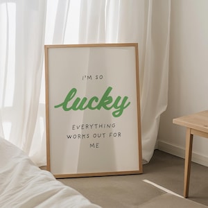 I&#39;m so lucky everything works out for me Print • Lucky Girl Syndrome Wall Art, Affirmation Retro Minimal Manifest Poster Green Print Luck