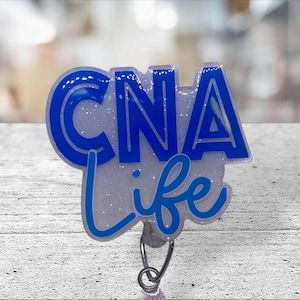 CNA Life Badge Reel: Handmade Acrylic Nurse ID Holder