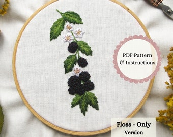 Blackberry Branch Floss-Only Version, Hand Embroidery PDF Pattern, Botanical Stitching Design, Floral Embroidery Pattern for Fall