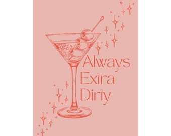 Chic Cocktail Art Print: 'Always Extra' Retro Bar Decor