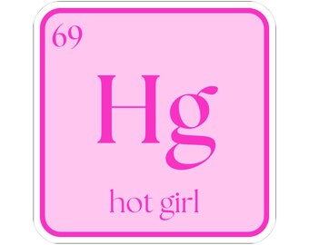 Hot Girl periodic table element Sticker | pink chemistry design
