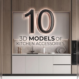 Peut inclure: Un graphique numérique présentant le texte 10 3D MODELS OF KITCHEN ACCESSORIES au-dessus d'une représentation d'une cuisine moderne avec des armoires gris clair, des panneaux en bois, un évier et divers objets. KITCHEN ACCESSORIES est inscrit en bas.