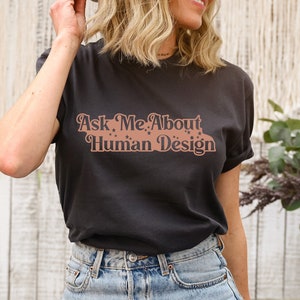 Camiseta gráfica de diseño humano / Pregúntame sobre diseño humano / Tipos de diseño humano / Gráfico de diseño humano de astrología / Camiseta de gran tamaño / Vintage