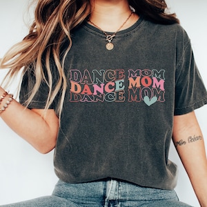 Dance Mom Shirt, Retro Dance Mama Shirt, Ballet Dance Shirt, Dancer Mom Sweatshirt, Dance Mom Life Shirts, Dance Mom Gifts