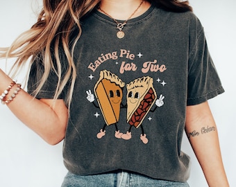 Thanksgiving Pregnancy T-Shirt | Eating Pie for Two, Maternity Reveal
