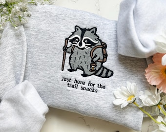 Just Here for the Trail Snacks Sweatshirt, Raccoon Sweatshirt, Funny Hiking Sweatshirt, Camping Sweatshirt, Outdoor Lover Gift, Nature