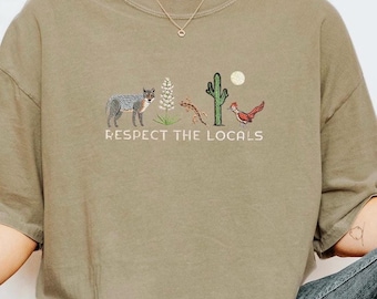 Respect Local Wildlife Desert Embroidered Tshirt, Protect National Parks, Camping Outdoors Granola Girl Shirt, Environmental Tshirt