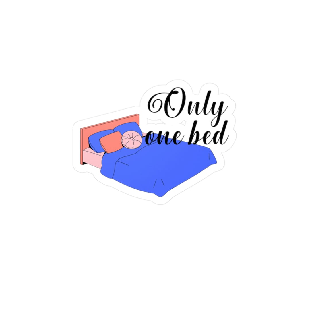 Only One Bed Trope Kisscut Vinyl Decals Etsy