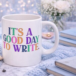 Tazza "È una buona giornata per scrivere" / Regalo per scrittori Booktok