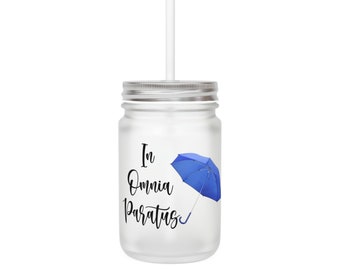 In omnia paratus Mason Jar